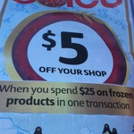 $5 off When Spend $25 on Frozen Products @ Coles