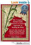 $0 eBook: The Complete Herbal Guide Directory: A Natural Approach to ....... [852 pages, Kindle]