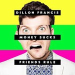 Google Play Music Free Song of the Week - Dillon Francis: I Can't Take It