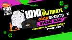 Win 1 of 10 Limited Edition Kids’ Choice Sports Swag Bags Worth $176.60 from Nickelodeon 