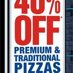 40% off Traditional & Premium Pizzas  (Excludes Vegan Cheese Pizzas, Hawaiian, Value, and NY Range Pizzas) @ Domino's