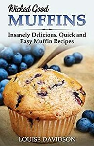 [eBook] Free - Wicked Good Muffins/Easy Salad Recipes/100 recipes in jars- Amazon AU/US