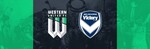 [VIC] 2 for 1 Ticket to Western United Vs Melbourne Victory at 26/12 6pm AAMI Park, Melbourne @ Ticketek
