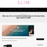 Win a Memberships to The Soul Alive App Valued at $200 from Slim Magazine