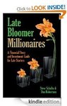 Free Kindle bk:Late Bloomer Millionaires: A Financial Story and Investment Guide for Late Strtrs