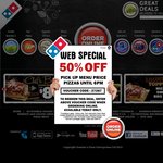 Domino 50% off - Web Deal - Pick-up Only