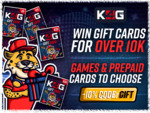 Win a €50 Gaming Gift Card or 1 of 3 €10 Gaming Gift Cards from K4G
