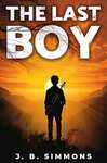 [eBook] Free - The Last Boy (The Genome Trilogy Book 1) by JB Simmons @ Amazon