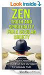 $0 eBook - Zen, Truth and Spirituality for A Secular Society
