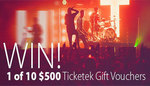 Win 1 of 10 $500 Ticketek Vouchers from Ticketek (NSW/QLD/SA/VIC/WA)