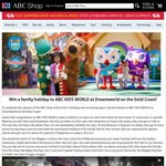 Win a $3460 Family Holiday to ABC KIDS WORLD at Dreamworld on The Gold Coast from ABC Shop Online
