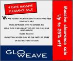 Gloweave clearance sale (VIC) 25% with flyer on full priced.  From $5