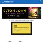 Win an Elton John 'Farewell Yellow Brick Road' Experience in Townsville for 2 Worth $940 from Intrust Super [QLD]