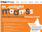 Target Moonlight Madness 5 April 6pm Onwards (until 9pm in Some States)