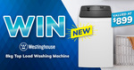 Win an 8kg Westinghouse Top Load Washing Machine with Bi-Rite