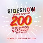 [VIC] Free Burgers for The First 200 Customers @ Sideshow Burgers (Croydon)