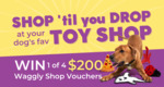 Win 1 of 4 $200 Waggly Shop Vouchers from Waggly