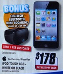 iPod Touch 8GB with Bonus Logitech Bluetooth Mini Boombox for $178 from The Good Guys