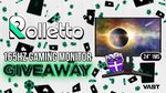 Win a 165hz Gaming Monitor from Rolletto.com & Vast