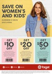 Target - $20 off $99 Spend or $50 off $150 Spend on Women and Kid's Clothing