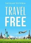 Travel Free: eBook That Teaches You How to Travel for Free ($5.01) @ Kobo eBooks - 1 cent ($0.01) after free $5 credit from Kobo