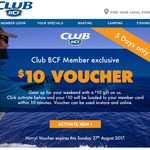 $10 BCF Voucher for Club BCF Member (No Min Spend)