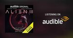 [Audiobook] Alien 3 Original Script $0 for Subscribers @ Audible AU