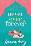 Win a Copy of Never Ever Forever by Karina May from Mindfood