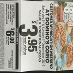 Domino's Corio (Geelong VIC) Customer Appreciation Weekend $3.95 Value & Traditional Pizzas Pick Up 