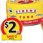 ½ Price 185g Sirena Tuna $2 @ Coles (Starts 14/12)