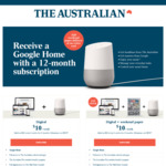 Free Google Home with a 12 Month ($40 Per 4 Weeks) Subscription to The Australian Newspaper ($520 Pa Total)