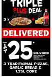 Domino's 3 Large Traditional Pizzas + Garlic Bread + 1.25 Lt Coke / Delivered for $25.00