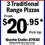 Domino's 3x Traditional or Chef's Best Pizzas $20.95 (That's $6.98 Each) Pickup until 7th April