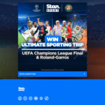 Win a Trip for 2 to The 2024 UEFA Champions League Final in London and Roland-Garros in Paris from Stan