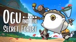 [Android, Epic] Free - Ogu and the Secret Forest @ Epic Games