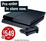 PlayStation 4 - $549 Guaranteed Pre-Christmas 2013 Stock from Target