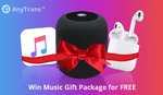 Win AirPods, HomePod, Apple Music Subscription from AnyTrans