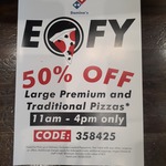 [QLD] 50% off Traditional/Premium Pizzas (11am-4pm) @ Domino's (Paddington Store)