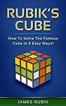 [eBook] Free - Rubik’s Cube: How To Solve The Famous Cube In 3 Easy Ways! - Amazon Australia