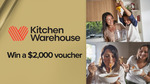 Win 1 of 12 $2,000 Kitchen Warehouse Vouchers from Seven Network