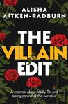 Win One of 5x copies of The Villain Edit: A Memoir of Identity, by Alisha Aitken-Radburn from Female.com.au