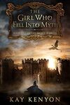 [eBook] The Girl Who Fell into Myth, by Kay Kenyon Free @ Kobo, Google Play, Apple Books, Amazon