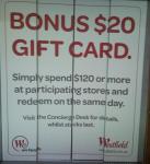 Bonus $20 gift card when you spend $120 or more at westfield shopping centres 