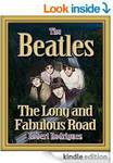 The Beatles: The Long and Fabulous Road: Kindle: Free