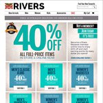 40% off for Rivers Rewards Members in Store and Online