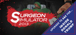 (STEAM) Surgeon Simulator $2.77 AUD / Anniversary Edition $3.59 AUD 