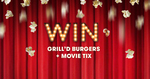 Win Hoyts Movie Tickets + Burger Worth $25 Each (100 Available to Win) from Grill'd