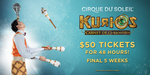 [NSW] Cirque Du Soleil KURIOS $50 Final Tickets (Save up to 52%) + $6.45 Transaction Fee @ Lasttix