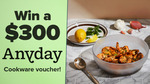 Win a $300 Anyday Cookware Voucher from Seven Network