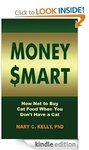 Kindle: Money Smart: How Not to Buy Cat Food When You Don'T Have a Cat